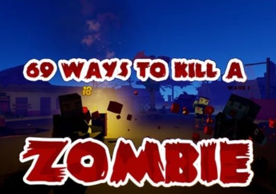 69 Ways to Kill a Zombie [VR] (PC)