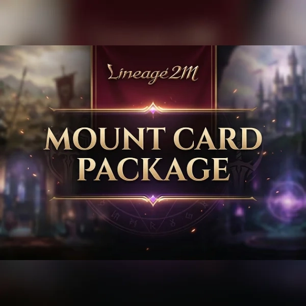 Lineage2M - Mount Card Package Direct Top-Up - GLOBAL