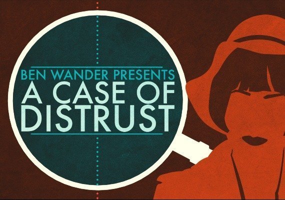 A Case of Distrust (PC)