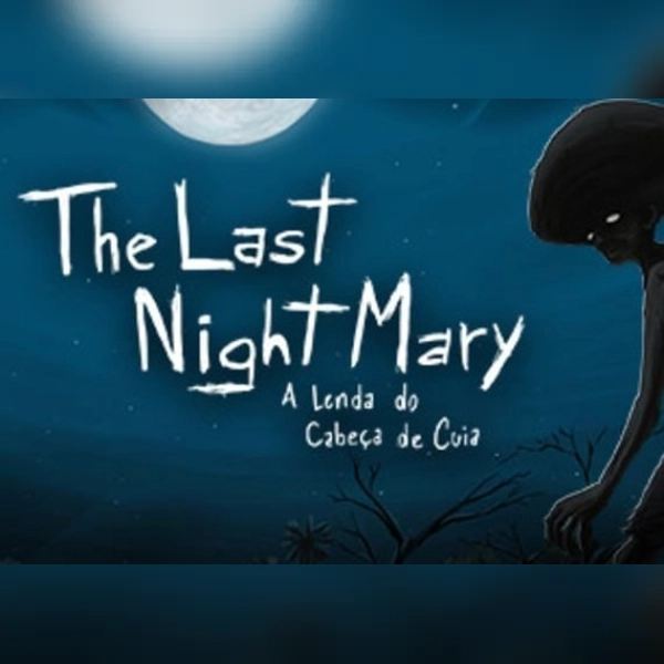 The Last NightMary: A Lenda do Cabeca Cuia