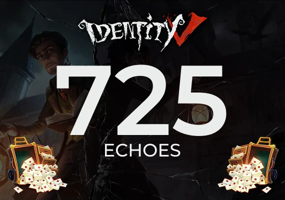 Identity V Echoes - 725 Echoes
