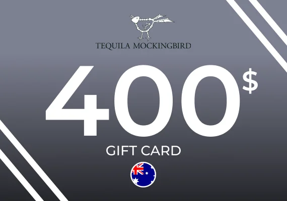 Tequila Mockingbird Gift Card 400 AUD