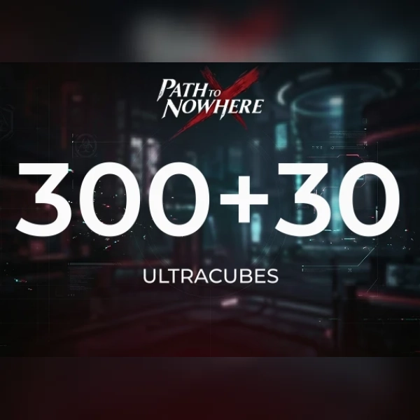 Path to Nowhere - 300+30 Ultracubes Direct Top-Up - GLOBAL