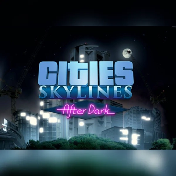 Cities: Skylines - After Dark (DLC) (PC) Steam Key - RU/CIS