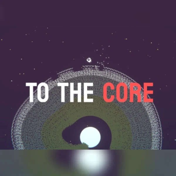 To The Core (PC) Steam Account - GLOBAL