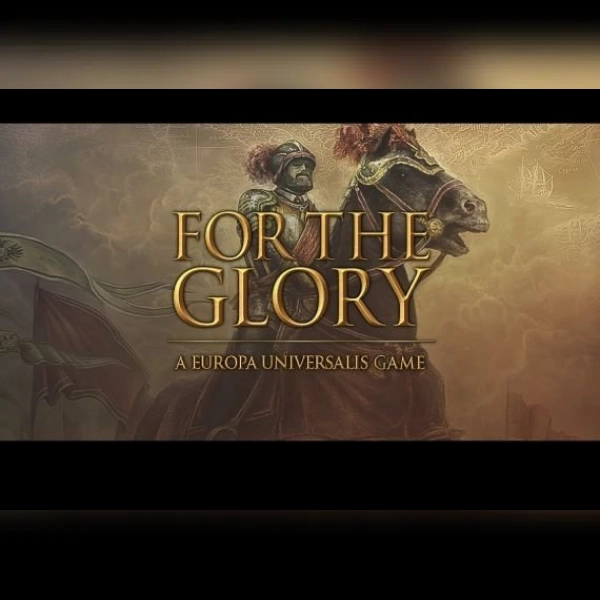 For The Glory: A Europa Universalis Game (PC) Steam Key - EU