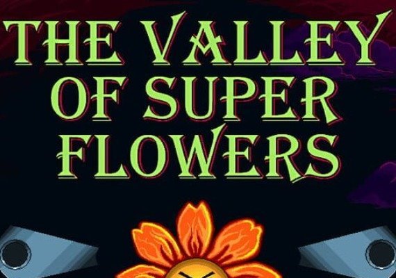 The Valley of Super Flowers (PC)