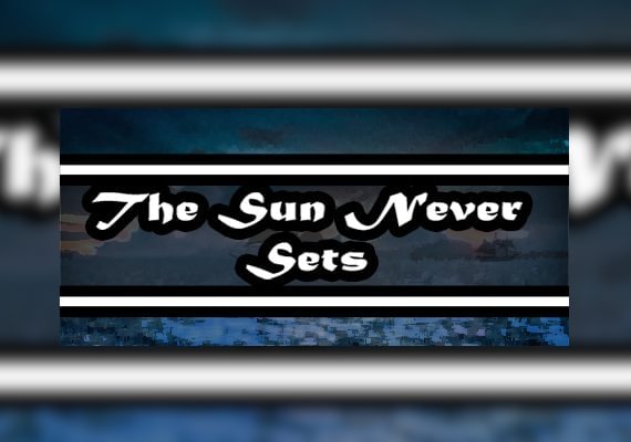 The Sun Never Sets (PC)