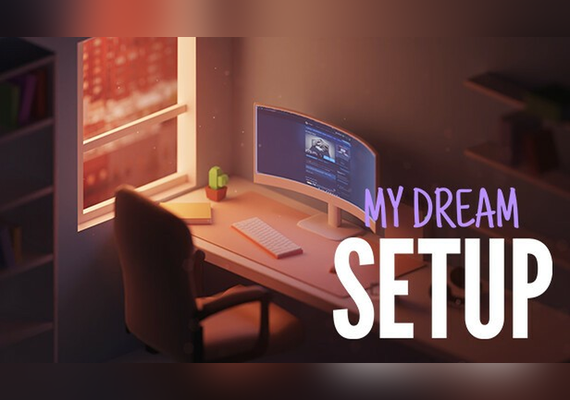 My dream setup (PC)