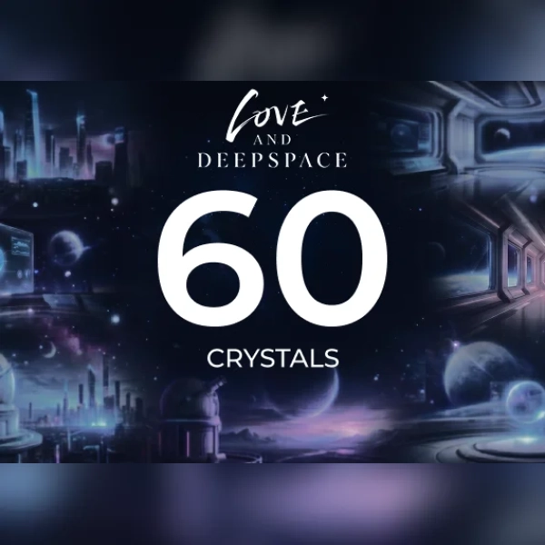 Love and Deepspace - 60 Crystals Direct Top-Up - GLOBAL