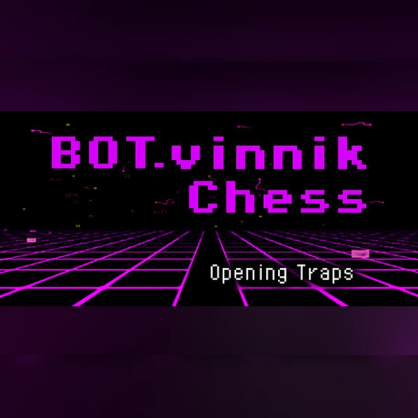 BOT.vinnik Chess: Opening Traps (PC) Steam Key - GLOBAL
