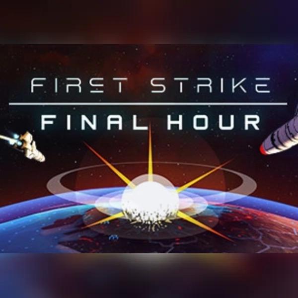 First Strike Final Hour