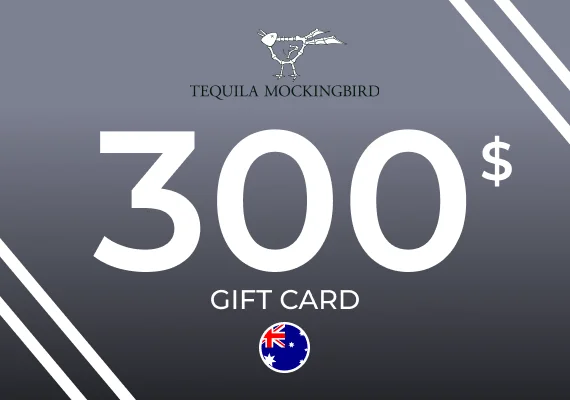 Tequila Mockingbird Gift Card 300 AUD