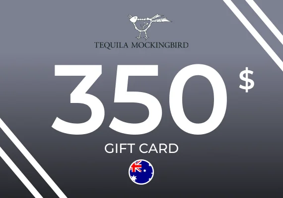 Tequila Mockingbird Gift Card 350 AUD