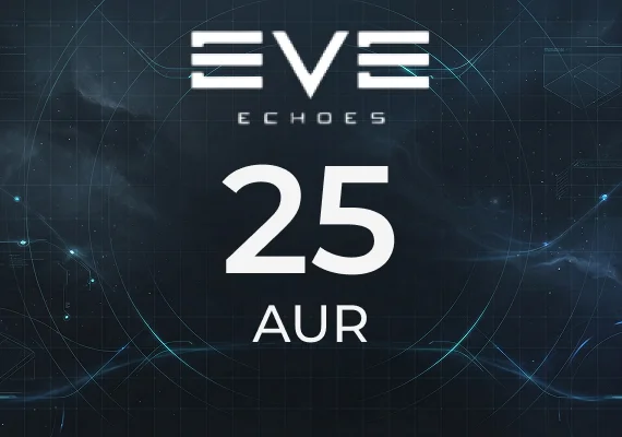 EVE Echoes - 25 AUR