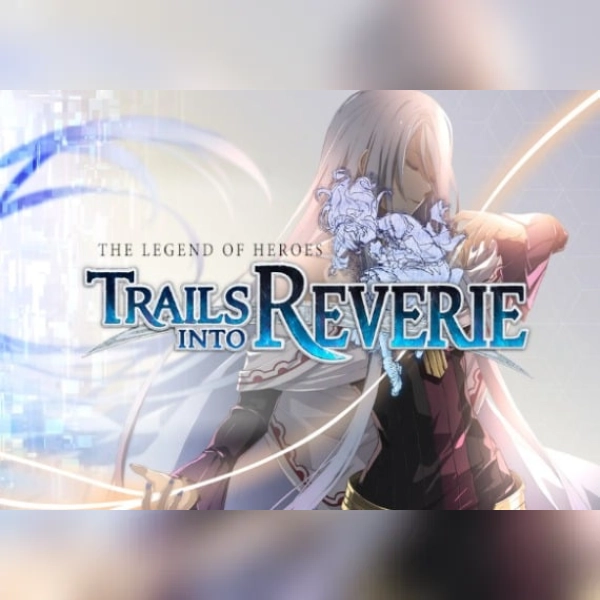 The Legend of Heroes: Trails into Reverie (PC) Steam Account - GLOBAL