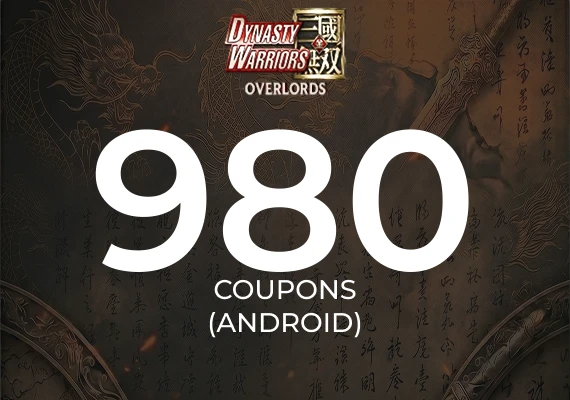 Dynasty Warriors: Overlords - 980 Coupons (Android) 