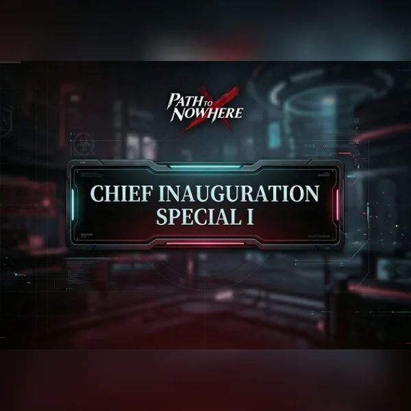 Path to Nowhere - Chief Inauguration Special I Direct Top-Up - GLOBAL