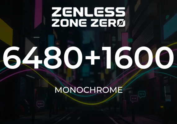 Zenless Zone Zero - 6480 + 1600 Monochrome