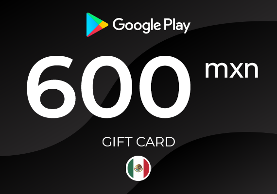 Google Play Gift Card 600 MXN
