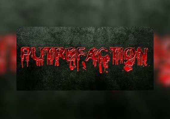 Putrefaction (PC)