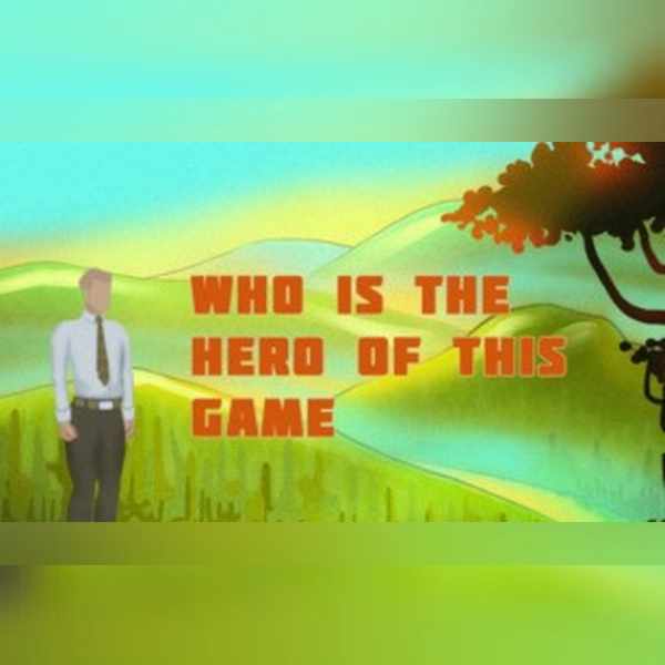 Who is the hero of this Game (PC) Steam Key - GLOBAL