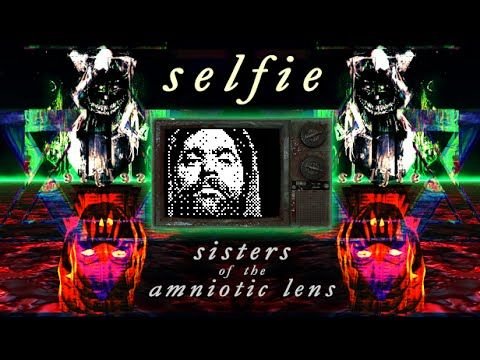 Selfie: Sisters of the Amniotic Lens (PC) Selfie: Sisters of the Amniotic Lens (PC)