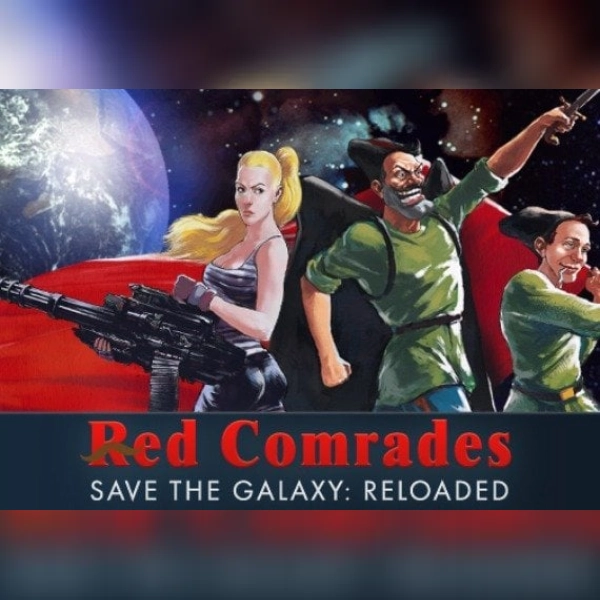 Red Comrades Save the Galaxy: Reloaded (PC) Steam Gift - GLOBAL