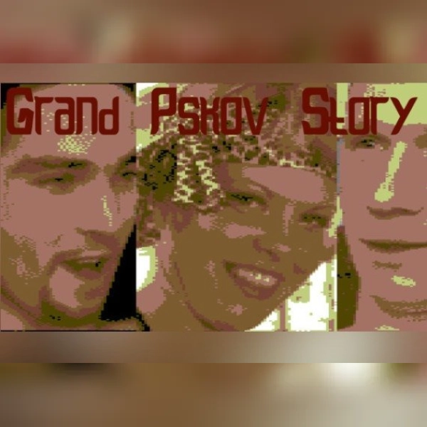 Grand Pskov Story
