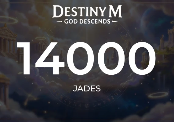 Destiny M:God Descends - 14000 Jades