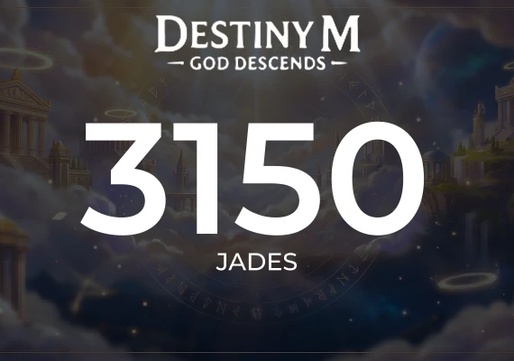 Destiny M:God Descends - 3150 Jades