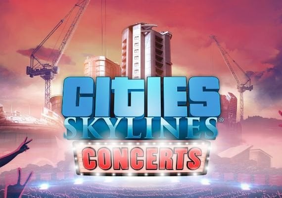 Cities: Skylines - Concerts (DLC) (PC) Cities: Skylines - Concerts (DLC) (PC)