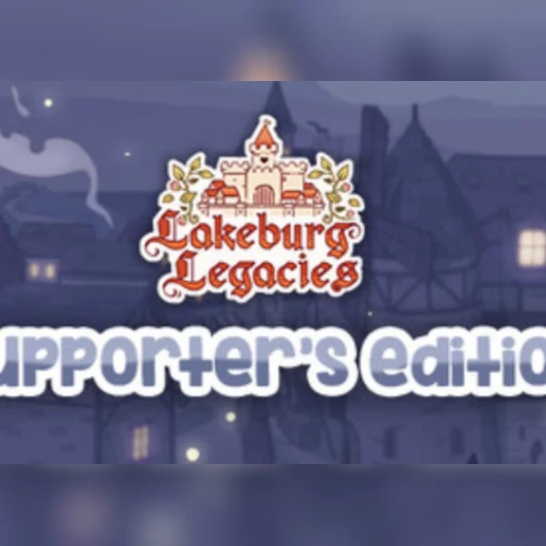 Lakeburg Legacies Supporter's Edition (PC) Steam Account - GLOBAL