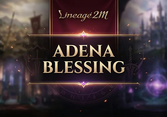 Lineage2M - Adena Blessing Direct
