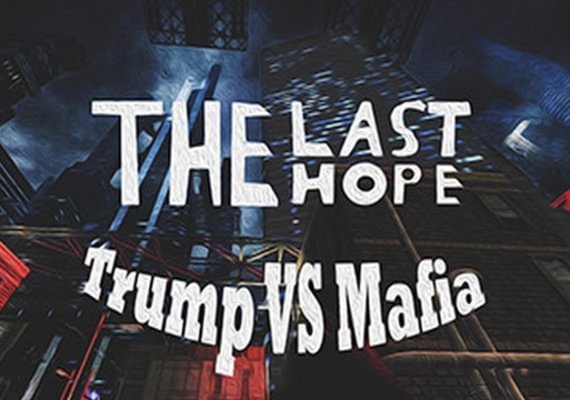 The Last Hope: Trump vs Mafia - North Korea (PC)