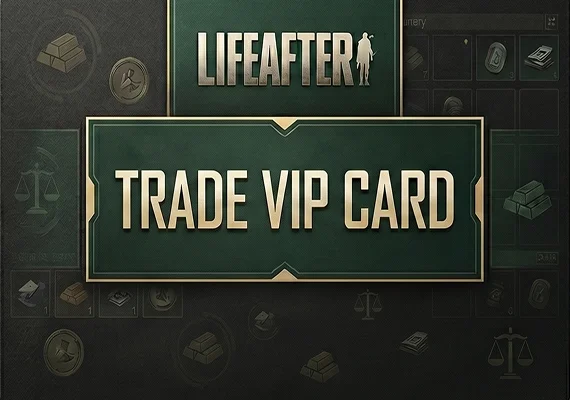 LifeAfter - Trade VIP Card
