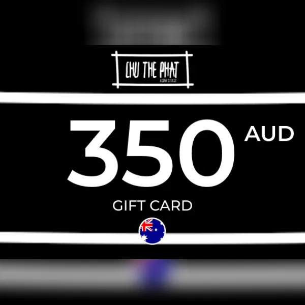 Chu The Phat Gift Card 350 AUD Key - AUSTRALIA