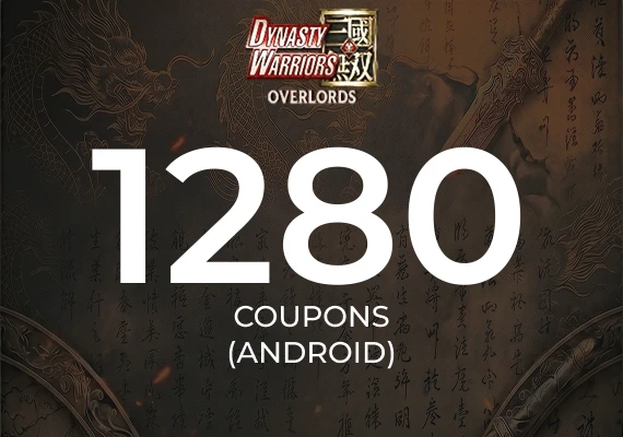 Dynasty Warriors: Overlords - 1280 Coupons (Android) 