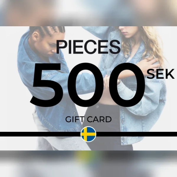 PIECES Gift Card 500 SEK Key - SWEDEN