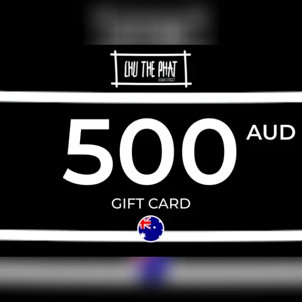 Chu The Phat Gift Card 500 AUD Key - AUSTRALIA