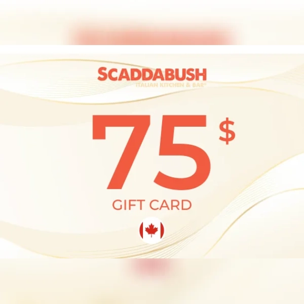 SCADDABUSH Italian Kitchen & Bar Gift Card 75 CAD Key - CANADA