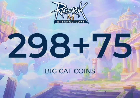 Ragnarok M Eternal Love - 298+75 Big Cat Coins