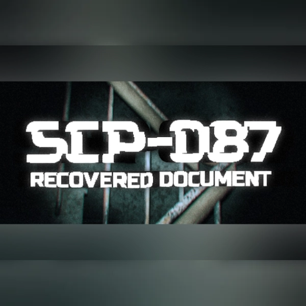 SCP-087: Recovered document (PC) Steam Key - GLOBAL