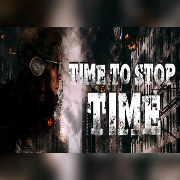 Time To Stop Time (PC) Steam Gift - GLOBAL