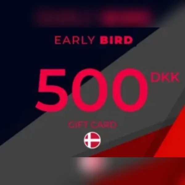 Early Bird Gift Card 500 DKK Key – DENMARK