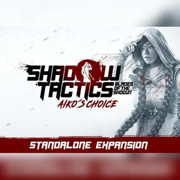 Shadow Tactics: Blades of the Shogun - Aiko's Choice