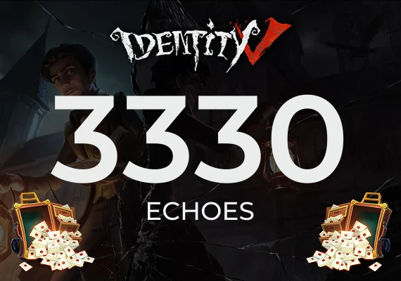 Identity V Echoes - 3330 Echoes