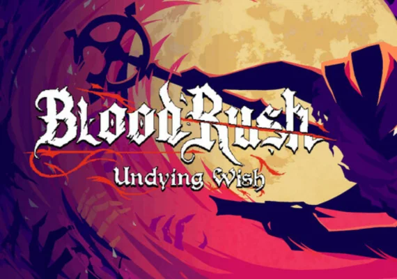BloodRush: Undying Wish (PC)