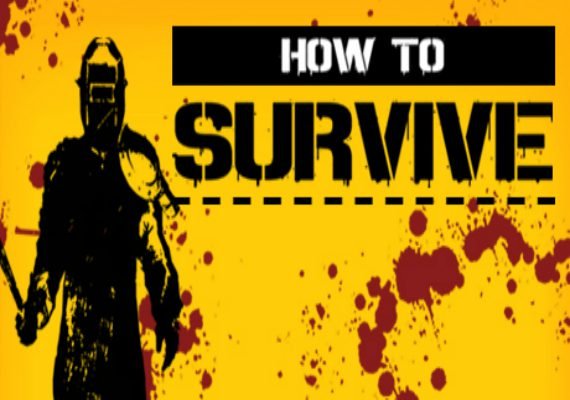 How to Survive (PC) How to Survive (PC)