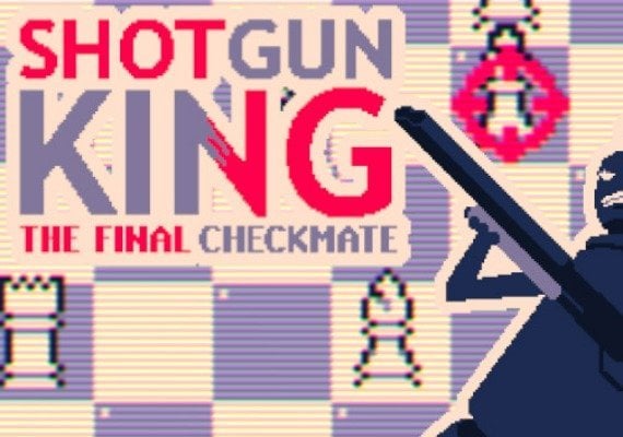 Shotgun King: The Final Checkmate (PC)